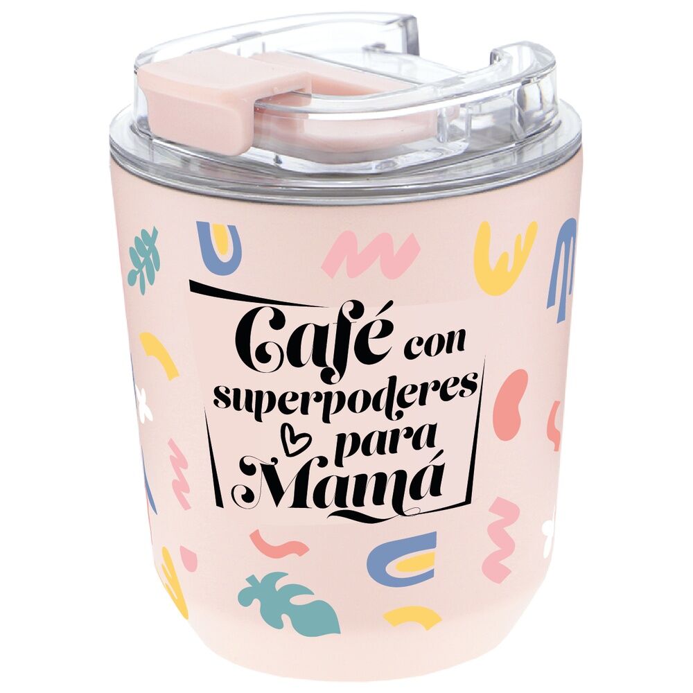 Vaso termico Cafe Con Superpoderes Para Mama 280ml_0